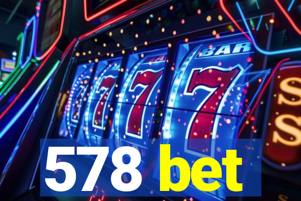 578 bet